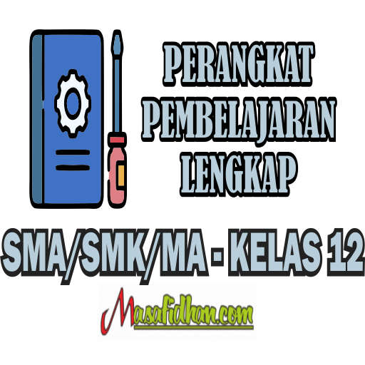 Download Modul Ajar, CP,ATP, Buku Elektronik , KKTP, Prota Promes, Materi, Soal, Kelas 12 XII SMA/SMK/MA Kurikulum Merdeka dan Kurikulum 2013